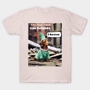 I survived the New York earthquake: A Dachshund in NYC's Rubble T-Shirt